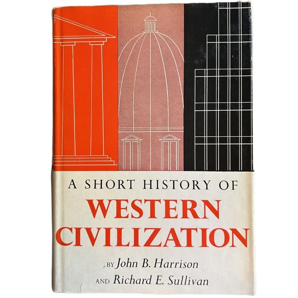 “A Short History of Western Civilization” by John Harrison and Richard Sullivan - Picture 1 of 1